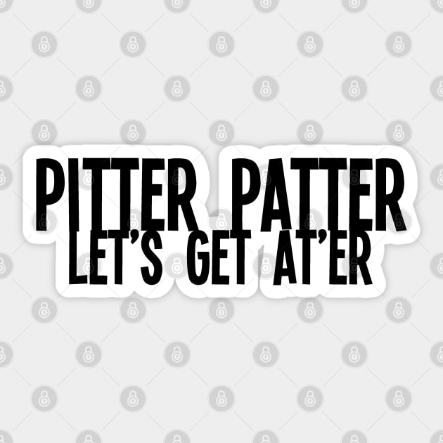 Pitter Patter Sticker by AlienClownThings